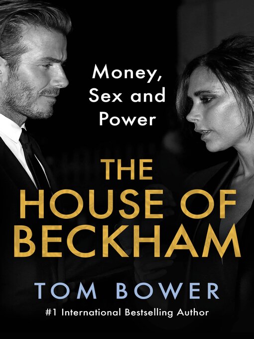 Title details for The House of Beckham by Tom Bower - Available